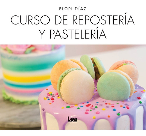 Curso De Repostería Y Pastelería - Florencia Díaz