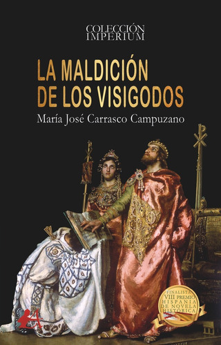 La Maldiciãâ³n De Los Visigodos, De Carrasco Campuzano, María José. Editorial Editorial Adarve, Tapa Blanda En Español