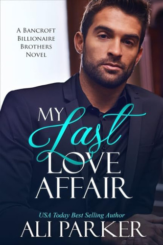 Libro: My Last Love Affair: A Fake Fiancee Secret Baby Roman