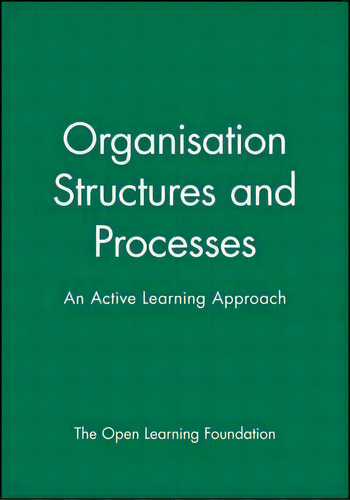 Organisation Structures And Processes, De The Open Learning Foundation. Editorial John Wiley Sons Ltd, Tapa Blanda En Inglés