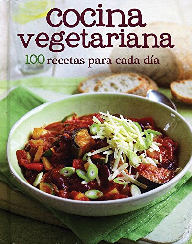 Libro Cocina Vegetariana 100 Recetas Para Cada Dia Cartone D