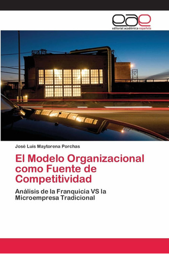 Libro El Modelo Organizacional Como Fuente De Competi Lln3