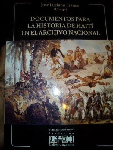 Documentos Para La Historia De Haití En El Archivo Nacional