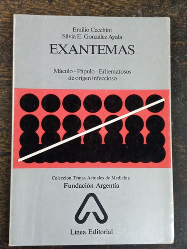 Exantemas * Maculo Papulo Eritematosos De Origen Infeccioso 