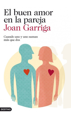 Libro: El Buen Amor En La Pareja / Joan Garriga