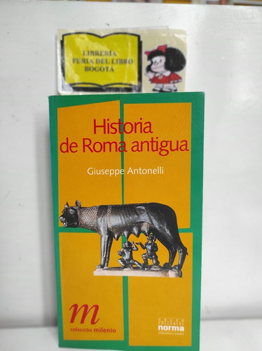 Historia De Roma Antigua - Giuseppe Antonella - 1996 - Norma