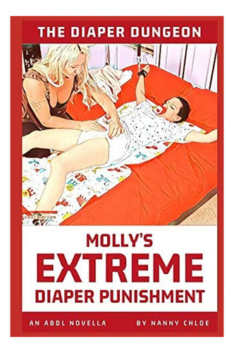 Libro En Inglés The Diaper Dungeon: Mollys Extreme Diaper...