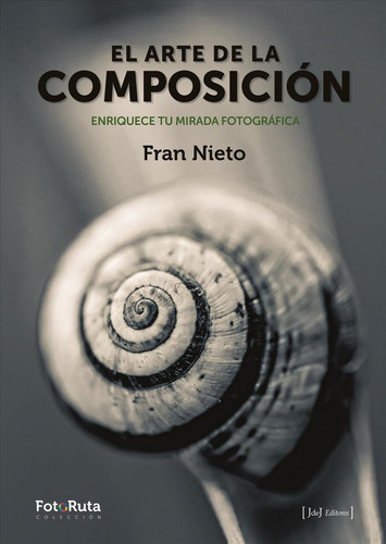 Arte De La Composicion,el - Fran Nieto (tapa Blanda)