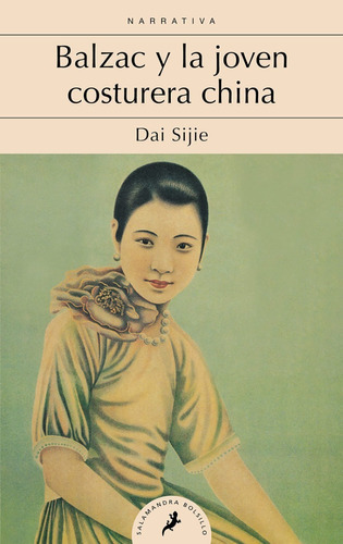 Balzac Y La Joven Costurera China, De Dai Sijie., Vol. 1. Editorial Salamandra, Tapa Blanda En Español, 2016