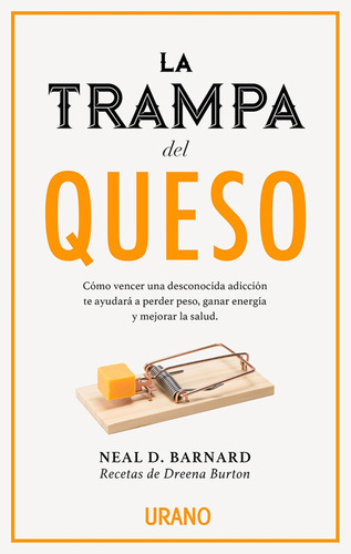 Libro : La Trampa Del Queso Como Vencer Una Desconocida...