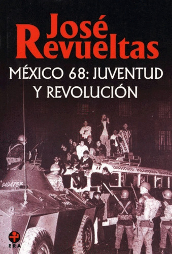 Libro México 68: Juventud Y Revolución