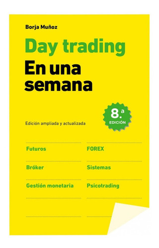 Day Trading En Una Semana