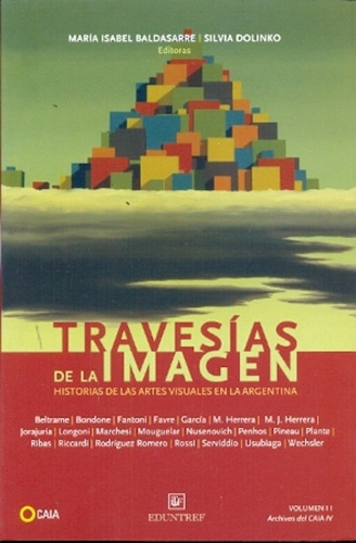 Travesias De La Imagen. Vol. Ii: Historia De Las Artes Visua