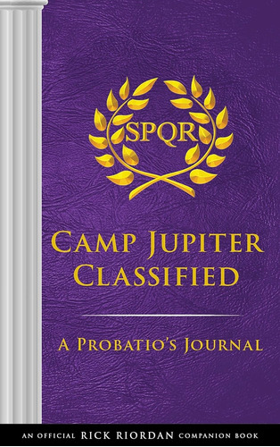 Camp Jupiter Classified - A Probatio's Journal