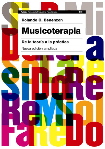 Musicoterapia: De la teoría a la práctica. Nueva edición ampliada, de Benenzon, Rolando O.. Serie Temas de Psicología Editorial Paidos México, tapa blanda en español, 2013