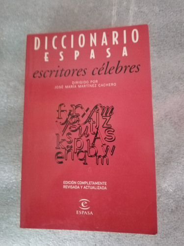 Diccionario Espasa De Escritores Célebres