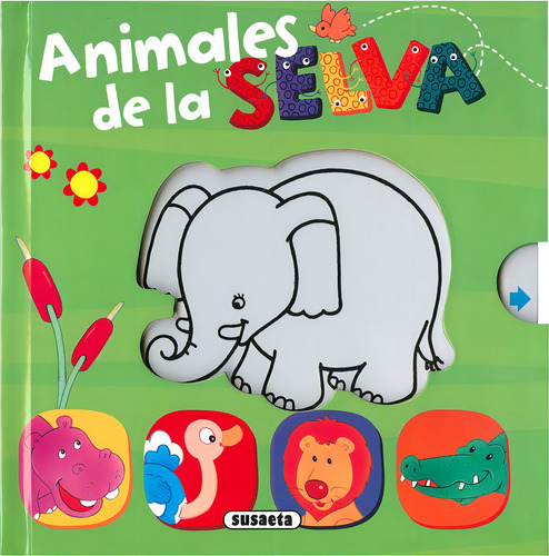 Animales De La Selva, De Susaeta, Equipo. Editorial Susaeta, Tapa Dura En Español