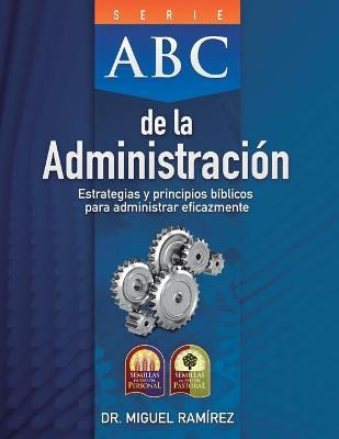 Libro Abc De La Administracion : Estrategias Y Principios...