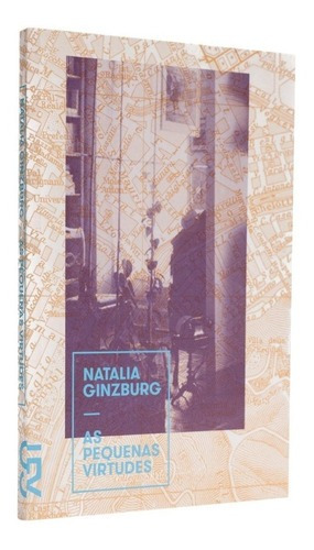 As Pequenas Virtudes, De Natália Ginsburg. Editora Cosac & Naify Em Português