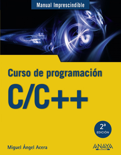 Libro C/c++ Curso De Programación De Acera García, Miguel Án