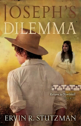 Joseph's Dilemma, De Ervin Stutzman. Editorial Herald Press Va, Tapa Blanda En Inglés