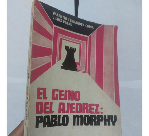 Libro De Ajedrez El Genio Del Ajedrez Pablo Morphy