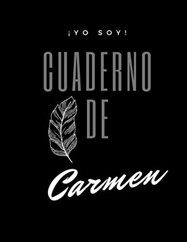¡yo Soy! Cuaderno De Carmen - Tipo De Hoja Lineas - Tamaño G