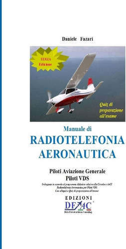 Libro: Manuale Di Radiotelefonia Aeronautica - Piloti A.g. E