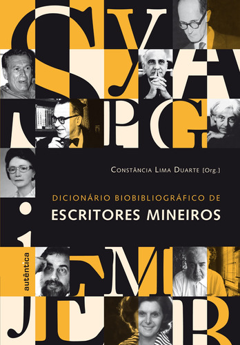 Dicionário biobibliográfico de escritores mineiros, de  Duarte, Constância Lima. Autêntica Editora Ltda., capa mole em português, 2010