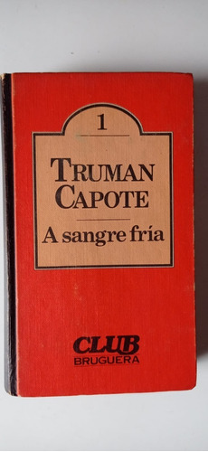 A Sangre Fría Truman Capote Bruguera