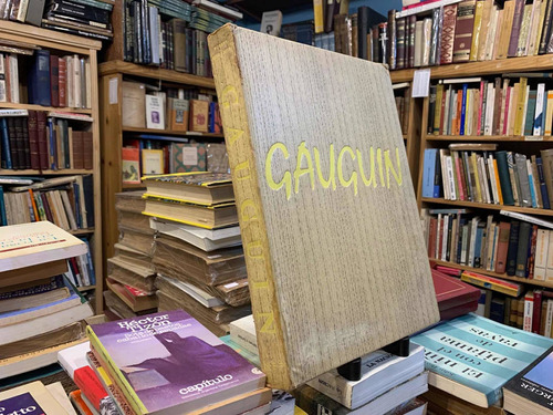 Paul Gauguin Robert Goldwater Texto. Muy Ilustrado