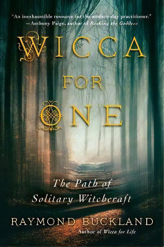 Wicca For One : The Path Of Solitary Witchcraft, De Raymond Buckland. Editorial Citadel Press Inc.,u.s., Tapa Blanda En Inglés