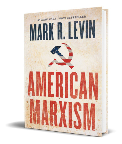 American Marxism, De Mark R Levin. Editorial Threshold Editions, Tapa Dura En Inglés, 2021