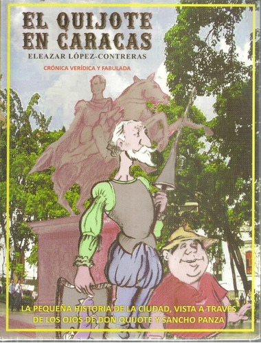 El Quijote En Caracas Eleazar Lopez Contreras Firmado