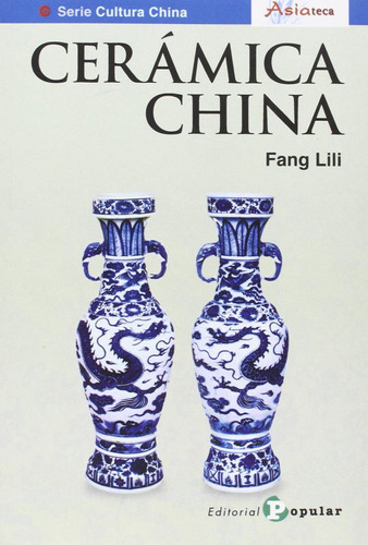 Libro: Ceramica China. Lili, Fang. Popular