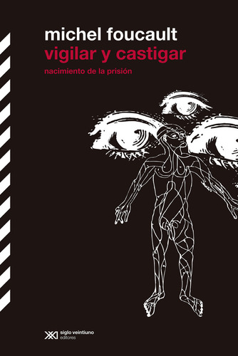 Libro Vigilar Y Castigar - Foucault, Michel