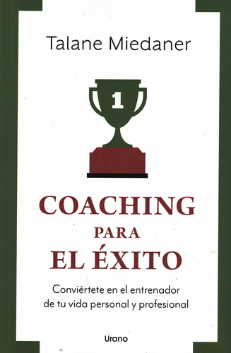 Coaching Para El Exito -vintage Talane Miedaner Urano - Arge