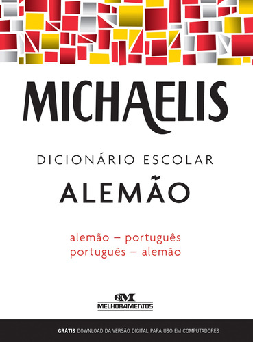 Michaelis dicionário escolar alemão, de Keller, Alfred Josef. Série Michaelis Escolar Editora Melhoramentos Ltda., capa mole em português, 2016