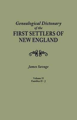 A Genealogical Dictionary Of The First Settlers Of New En...