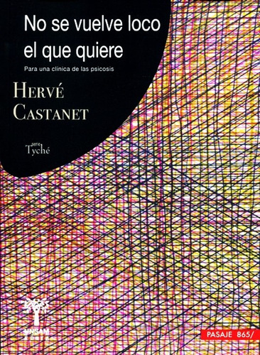 Libro No Se Vuelve Loco El Que Quiere - Herve Castanet