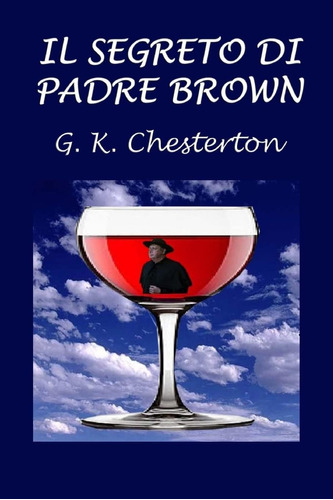 Libro: Il Segreto Di Padre Brown (italian Edition)