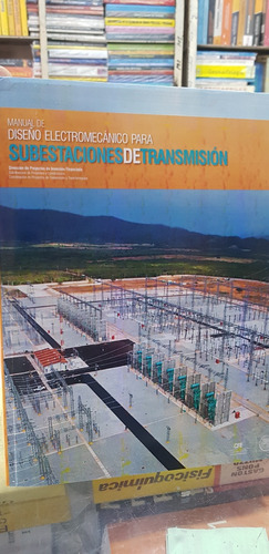 Manual De Diseño Electromecánico Para Subestaciones Cfe