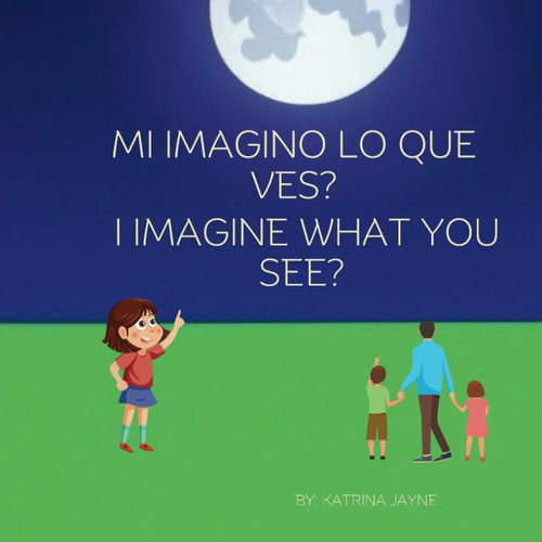 Libro: Mi Imagino Lo Que Ves?: I Imagine What You See? (span