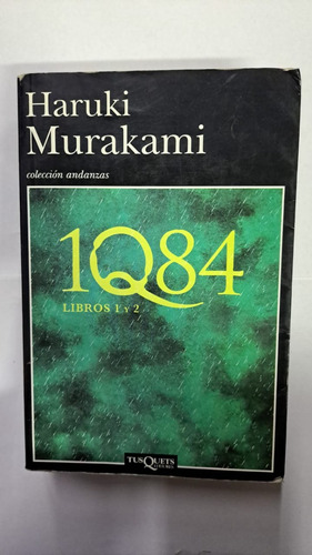 1q84 ( 1 Y 2)-haruki Murakami-ed:tusquets-libreria Merlin