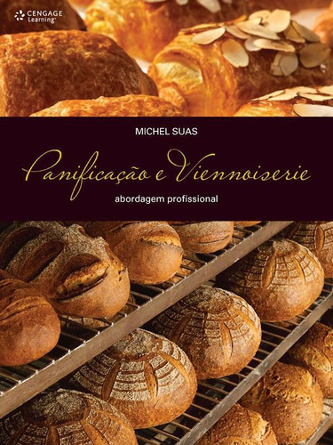 Livro Panificação E Viennoiserie: Abordagem Profissinal