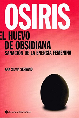 Libro Osiris El Huevo De Obsidiana Sanacion De La Energia Fe