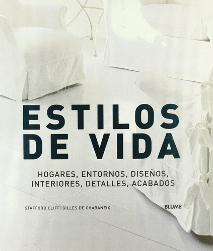 Libroestilos De Vida / The Way We Live: Hogares, Entorno *sk