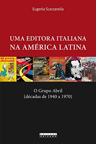 Libro Uma Editora Italiana Na América Latina O Grupo Abril (