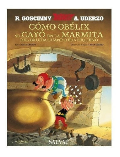 Como Obelix Se Cayo En La Marmita Del Druida Cuando Era Peq