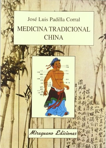 Medicina Tradicional China - Padilla Corral, Jose